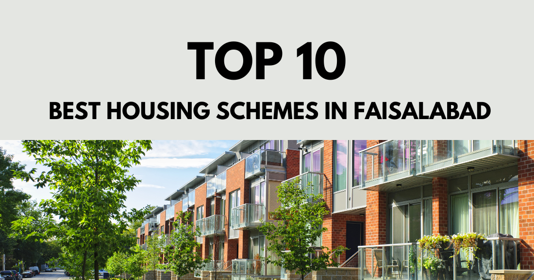 Top 10 Best Housing Schemes in Faisalabad